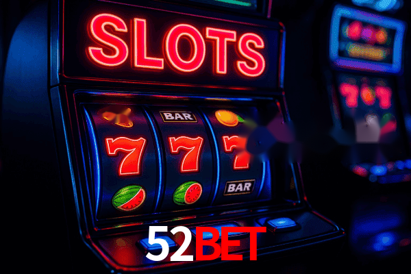 Slots 52bet - Jackpots Progressivos